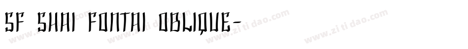SF Shai Fontai Oblique字体转换